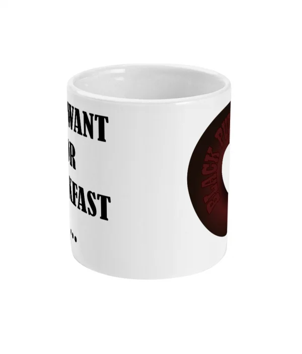 all i want for breakfast is black pudding mug front mockup